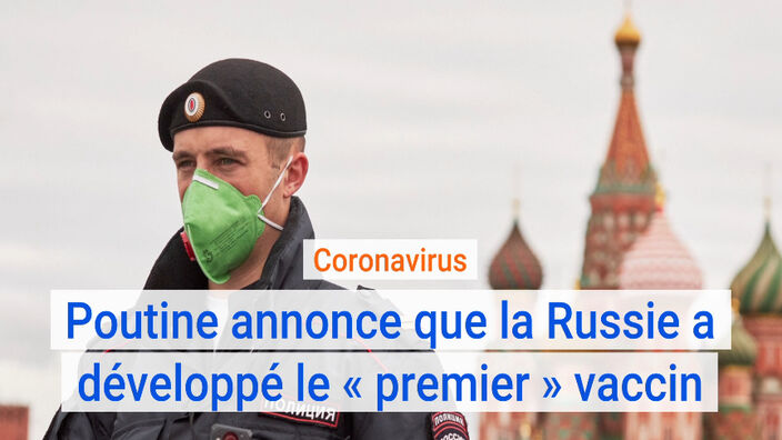 Coronavirus : Poutine annonce que la Russie a développé le « premier » vaccin