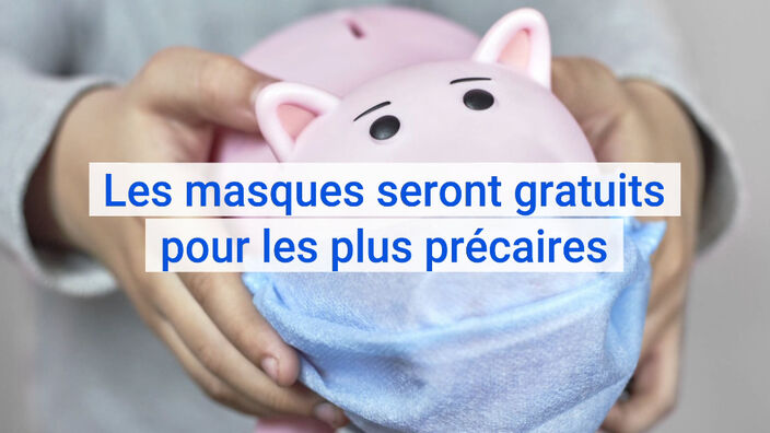 Les masques seront gratuits pour les plus précaires