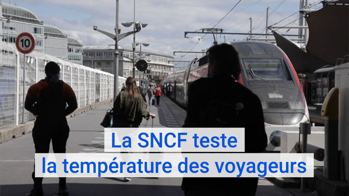 Covid-19 : la SNCF va tester la prise de température des passagers