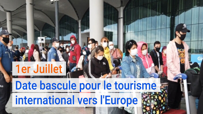 Coronavirus : 1er Juillet, date bascule pour le tourisme international vers l'Europe