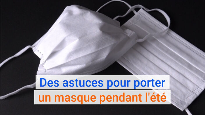 Des astuces pour porter  un masque pendant l'été