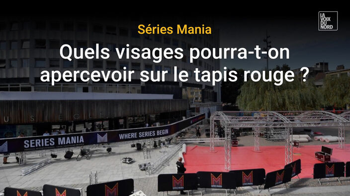 Quels visages pourra-t-on apercevoir sur le tapis rouge de Séries Mania ?