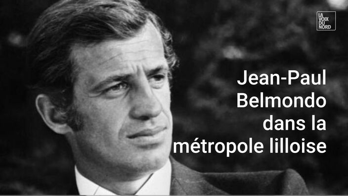 Quand Jean-Paul Belmondo était dans la métropole lilloise 