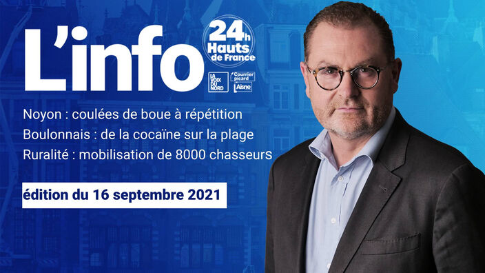 Le JT des Hauts-de-France 16 septembre 2021