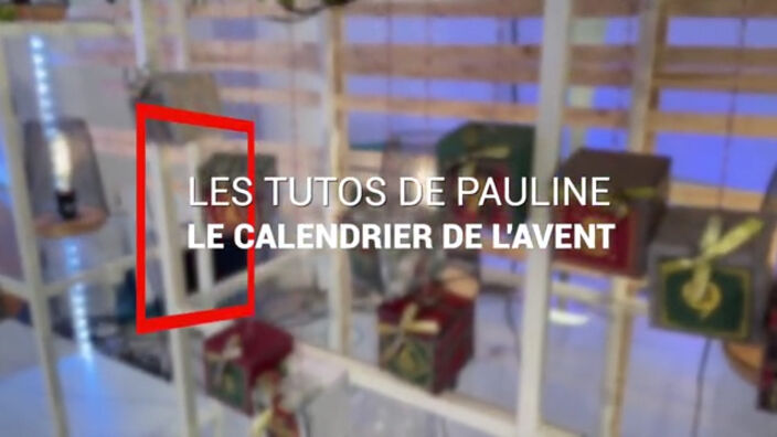 Calendrier de l'Avent, encore quelques jours pour fabriquer votre calendrier !