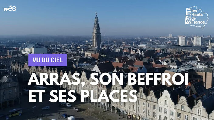 Vu du ciel : Arras, son beffroi et ses places