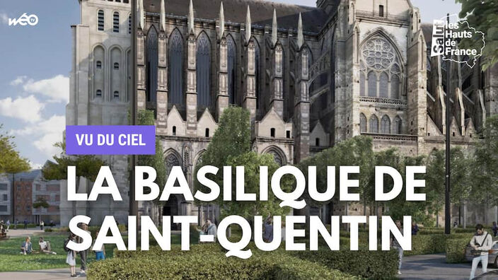 Vu du ciel : la basilique de Saint-Quentin dans l'Aisne