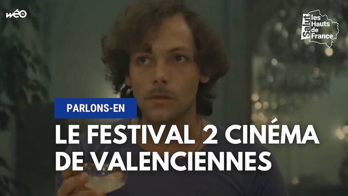 Le festival 2 cinéma de Valenciennes, parlons-en !