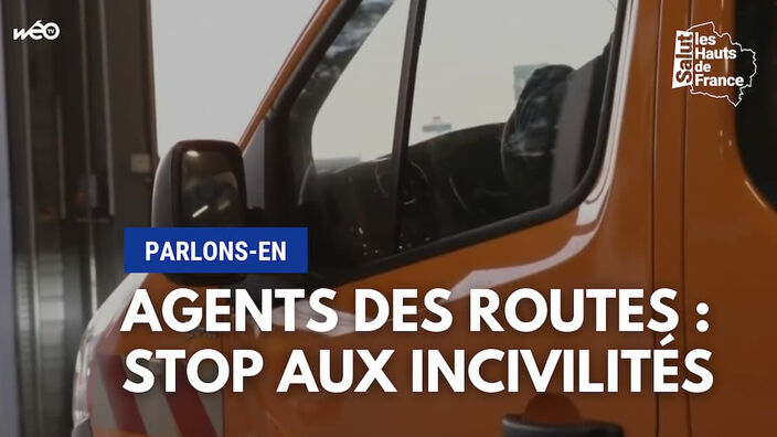 Agents des routes : stop aux incivilités, Parlons-en !