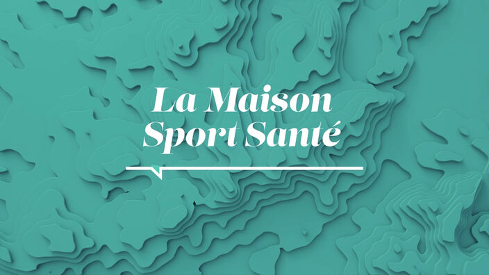 La Santé D'abord : La Maison Sport Santé