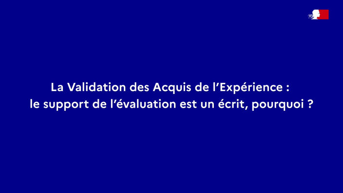 VAE : le support de l’évaluation est un écrit !