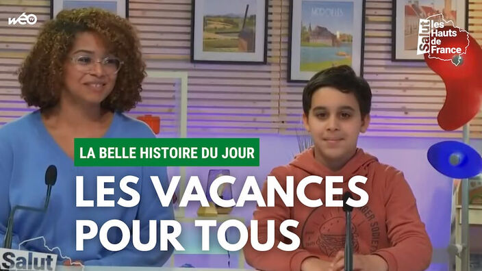  La belle histoire du jour : « Les vacances du cœur » 