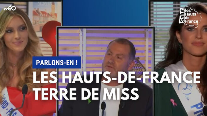 Parlons-en : les Hauts-de-France, terre de miss