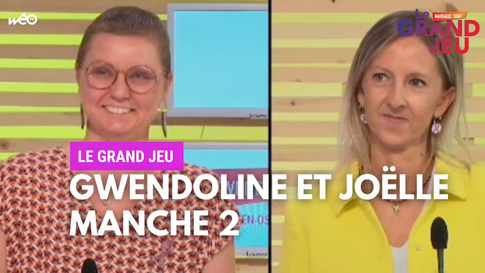 Le Grand Jeu avec Gwendoline et Joëlle : manche 2