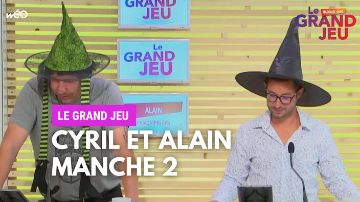 Le Grand Jeu avec Cyril et Alain : manche 2