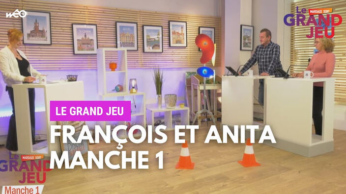 Le Grand Jeu avec François et Anita : manche 1