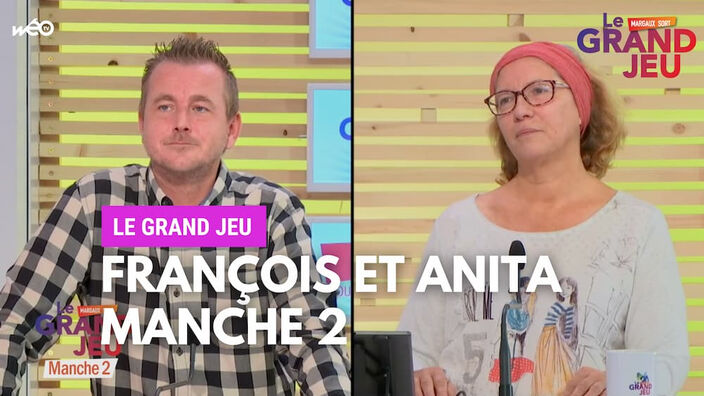 Le Grand Jeu avec François et Anita : manche 2