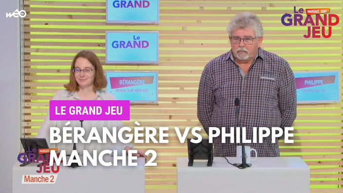 Le Grand Jeu avec Philippe et Bérangère : manche 2