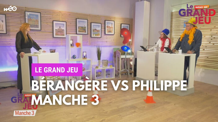 Le Grand Jeu avec Philippe et Bérangère : manche 3