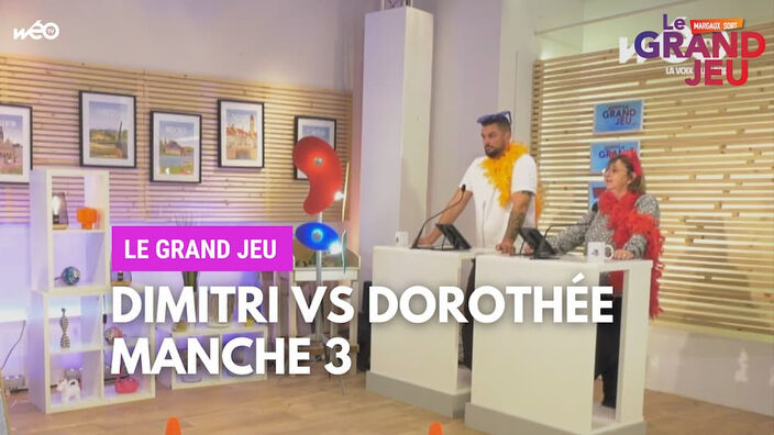 Le Grand Jeu avec Dimitri et Dorothée : manche 3