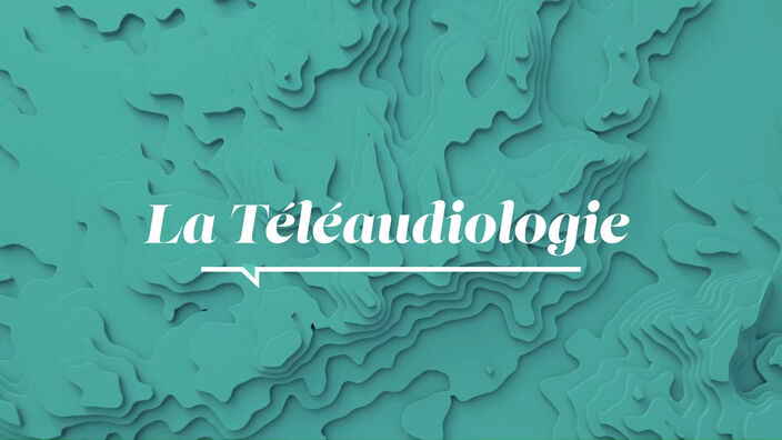 La Santé D'abord : La Téléaudiologie