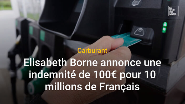 Carburant : Elisabeth Borne annonce une indemnité de 100€ pour 10 millions de Français