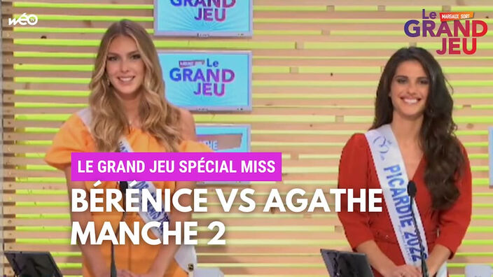 Le Grand Jeu avec Bérénice Legendre, Miss Picardie et Agathe Cauet, Miss Nord-Pas-de-Calais : manche 2