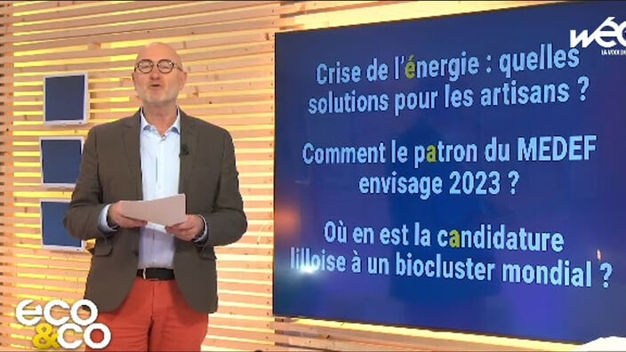 Eco & Co, le magazine de l'économie en Hauts-de-France du mardi 10 janvier 2023