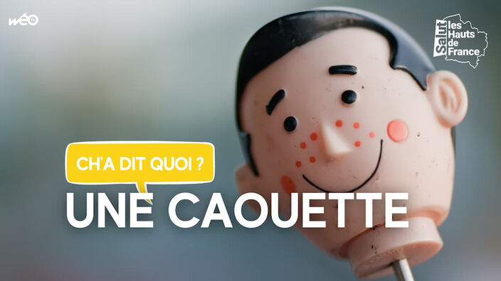 Ch'a dit quoi : une "caouette" !