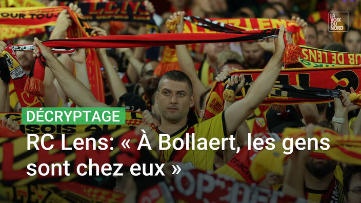 RC Lens : « Au stade Bollaert, les gens sont chez eux »