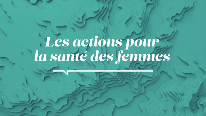 La Santé D'abord : Les Actions pour la Santé des Femmes