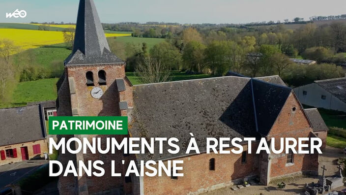 Aisne : des centaines de sites historiques à rénover