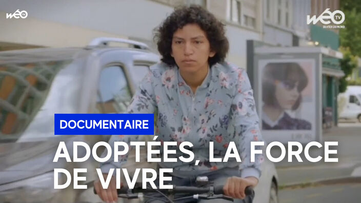 Adoptées, la force de vivre