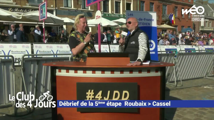 Le Club des 4 Jours : debrief de la 5e étape Roubaix - Cassel