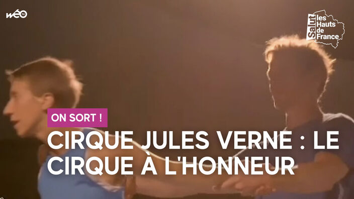 Cirque Jules Verne : les arts du cirque à l'honneur