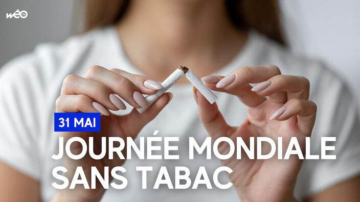 C'est la journée mondiale sans tabac