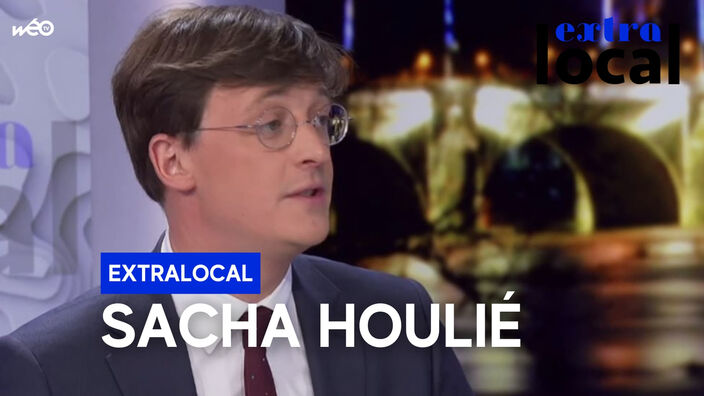 Sacha Houlié, invité d'Extralocal