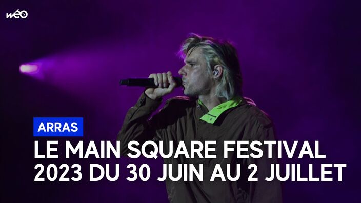 Arras : le Main Square Festival 2023 du 30 juin au 2 juillet