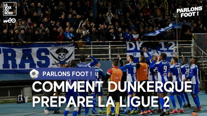 Parlons foot : le bilan de la saison de l'USL Dunkerque
