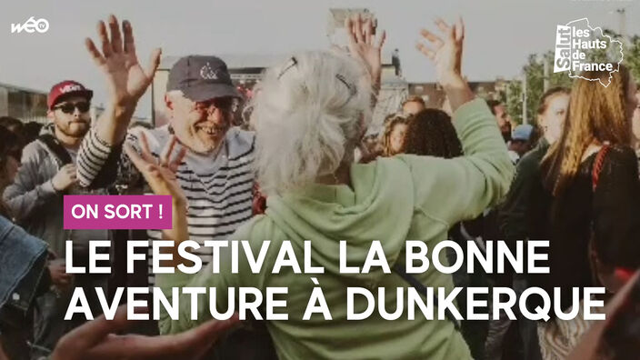 Les 24 et 25 juin, c’est le retour du festival La Bonne Aventure à Dunkerque