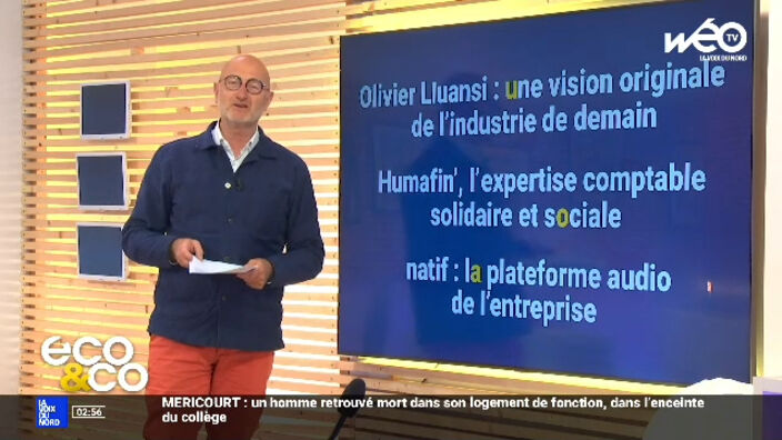 Eco & co : le magazine de l'économie en Hauts-de-France du mardi 20 juin 2023