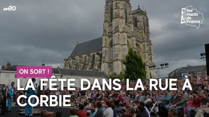 A Corbie, la fête est dans la rue !
