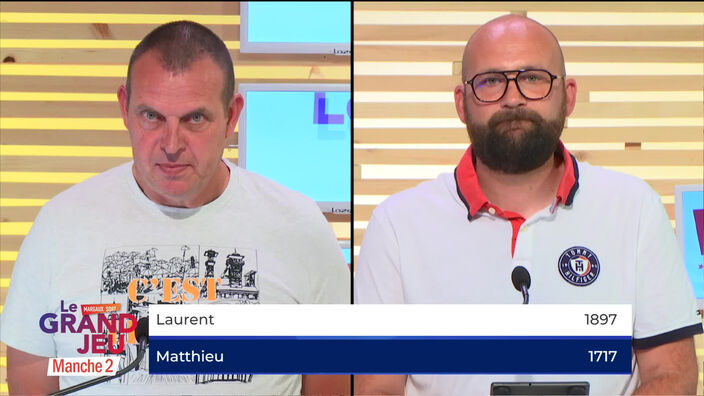 Le Grand Jeu avec Laurent et Matthieu : manche 2