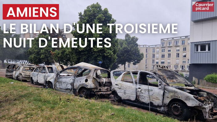 Emeutes à Amiens : bilan d'une troisième nuit de violence