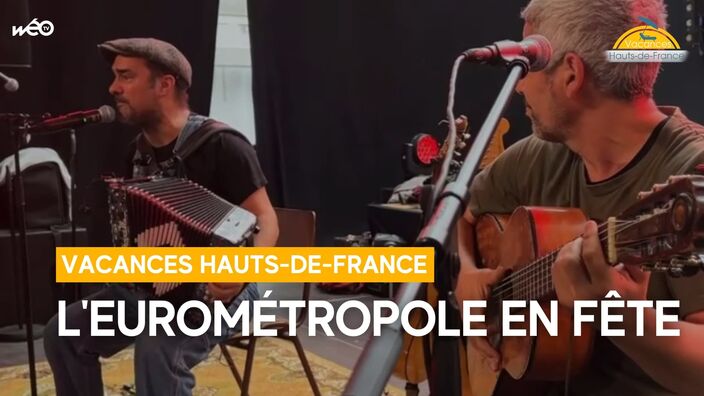 Vacances Hauts-de-France : l'Eurométropole en fête