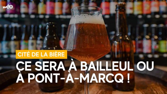 Cité de la bière des Hauts-de-France : ce sera à Bailleul ou à Pont-à-Marcq