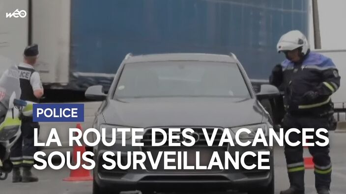 La route des vacances sous surveillance