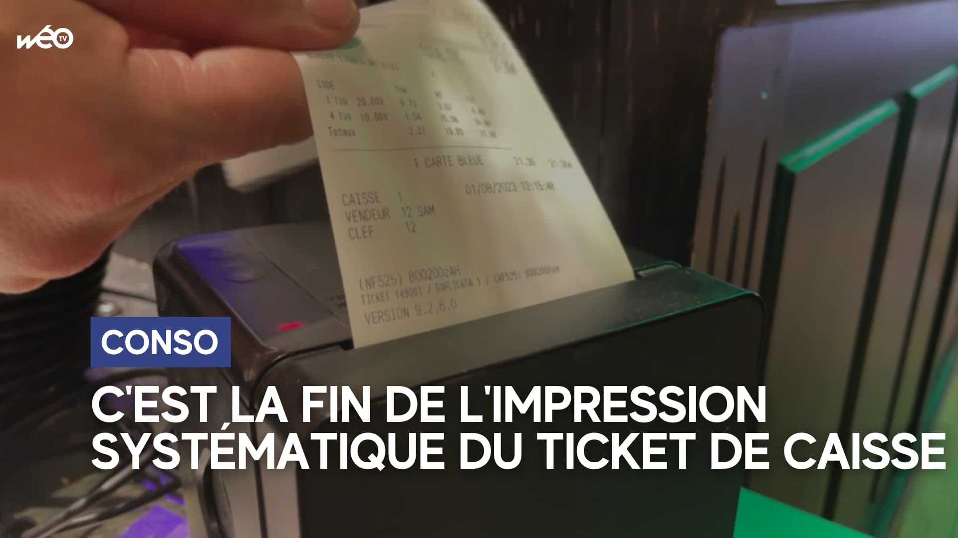 Fin du ticket de caisse : ils sont passés les p'tits papiers - 01/08/2023 - Vidéo Wéo