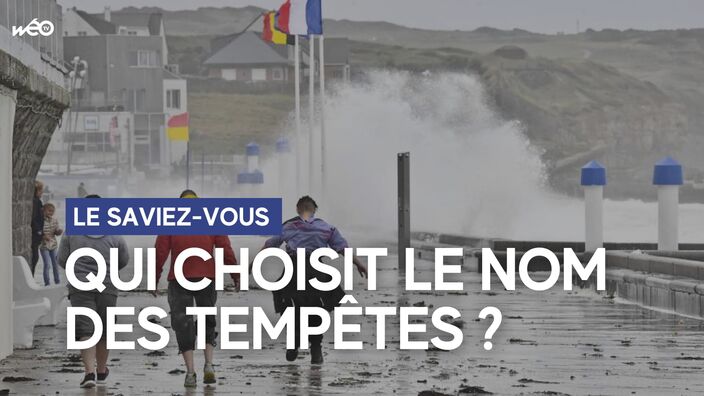 Comment les noms des tempêtes sont-ils choisis ?