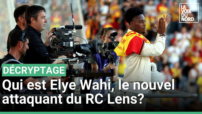 Qui est Elye Wahi, le nouvel attaquant le plus cher de l'histoire du RC Lens ?